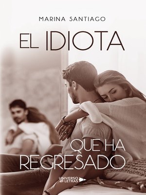 cover image of El idiota que ha regresado